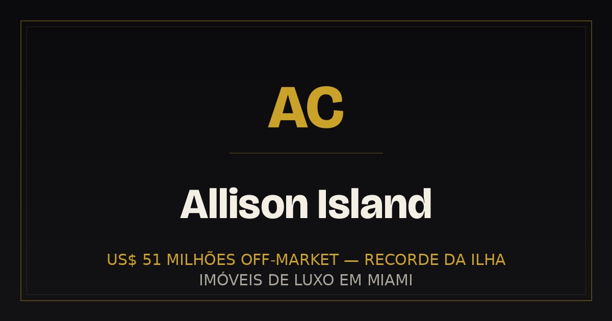 Allison Island: o recorde de US$ 51 milhões
