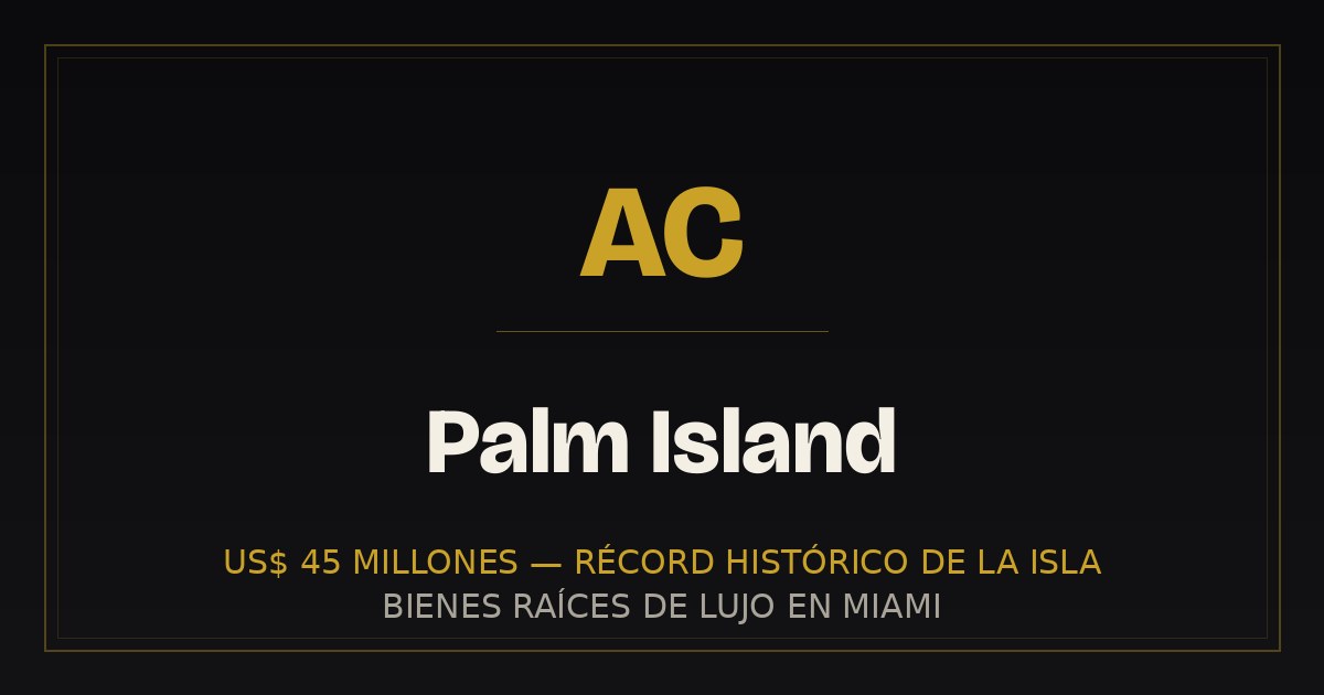 Palm Island: el récord de US$ 45 millones